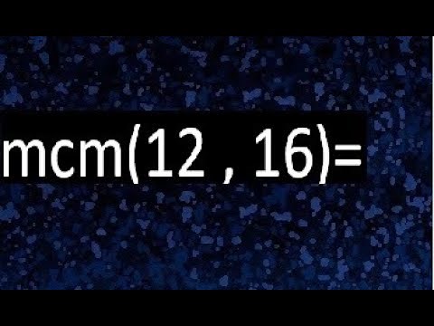 least common multiple of 12 and 16. LCM(12,16)