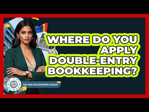 Where Do You Apply Double-Entry Bookkeeping?