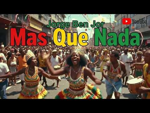 Mas Que Nada - Jorge Ben Jor (Original 1963) | The Ultimate Brazilian Party Anthem!