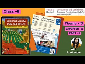 Universal Franchise & India’s Electoral System | Class 8 SST Chapter 5 | NCERT | Explanation |PART-1