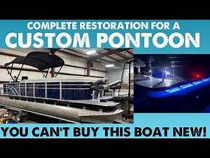 CUSTOM PONTOON PROJECT - Only Possible Through Restoration!