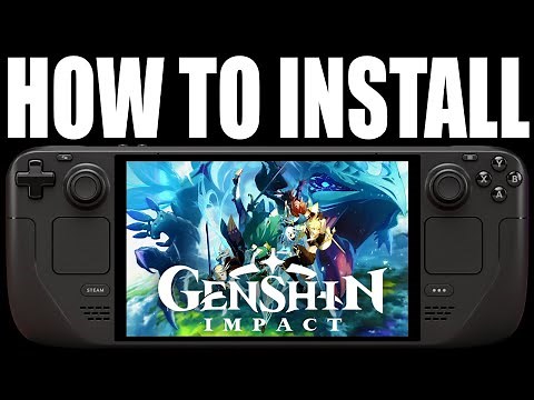 How to Install Genshin Impact On Steam Deck