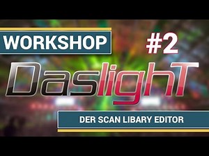 Daslight DVC3 Tutorial #2 - Der Scan Libary Editor