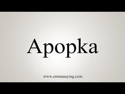 How To Say Apopka