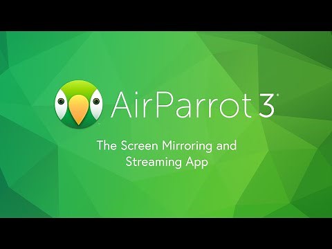 Meet AirParrot 3: The Screen Mirroring and Streaming App