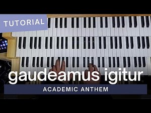6 Steps in Mastering Gaudeamus Igitur