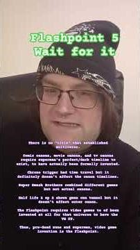 Flashpoint 5 (video games and how it ties into superman, Argonautica, twilight zone, dead zone)