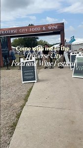 Come with me to the Traverse City Food and Wine Festival #traversecity