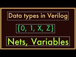 Data types in Verilog || Nets & Variables