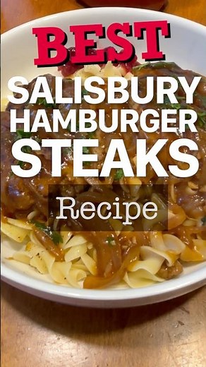 Best Salisbury Hamburger Steaks Recipe! Salisbury Steak with Onion Gravy Over Egg Noodles Recipe!