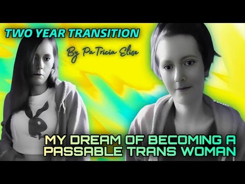 My Dream Of Becoming A Passable Trans Woman