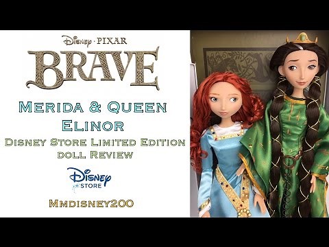 Pixar’s Brave: Merida and Queen Elinor Disney Store Limited Edition doll Review