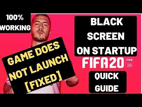 FIFA 20 Black Screen Game Does Not Launch FIXED | 100% Working| Black Screen On Startup|