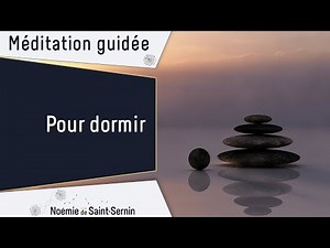 MEDITATION POUR S'ENDORMIR PROFONDÉMENT ET RAPIDEMENT