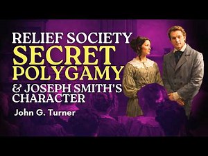 Relief Society Secret Polygamy & Joseph Smith's Character - John Turner Pt. 30 | Ep. 2110