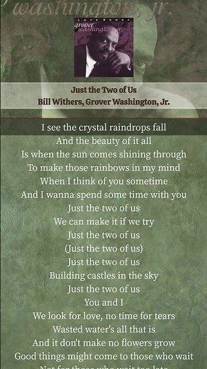 Just the Two of Us - Bill Withers, Grover Washington, Jr. (Lyrics)