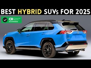 Top 5 Best Hybrid SUVs for 2025 (Most Reliable, Efficient and Affordable)