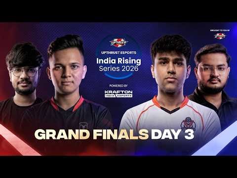 Upthrust Esports India Rising Series 2026 Powered by Krafton India Esports | Grand Finals | Day-3