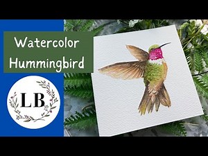 Watercolor Hummingbird Tutorial: Paint Along!