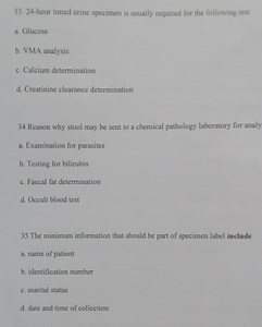 24-hour timed urine specimen is usually required for the follow... | Filo