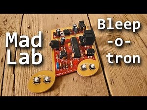 MadLab Bleep-o-Tron DIY Synth! \\\ Patch Flip & Tweak ///