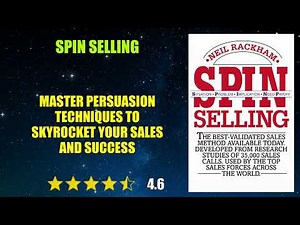 SPIN Selling: Situation Problem Implication Need-payoff - Book Summary