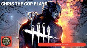 Dead by Daylight Tutorial with Chris THE COP