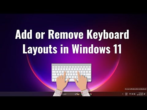 Windows 11: How to Change Keyboard Layout and How to Add or Remove Keyboard Layouts in Windows 11