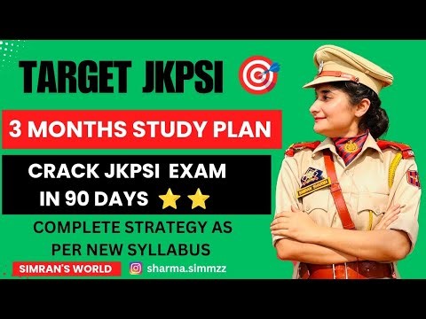 JKPSI Strategy || 90 DAYS STUDY PLAN || As Per New Syllabus And New Exam Pattern ⭐️⭐️