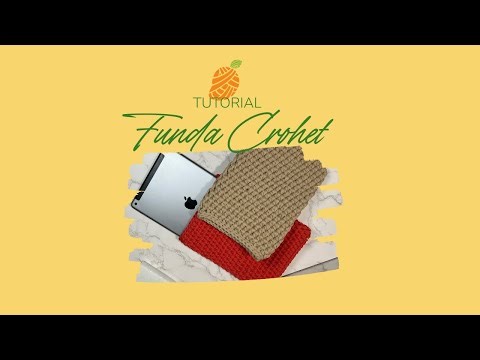 Como tejer una funda a crochet para tablet, laptop y celular | Tutorial Crochet paso a paso