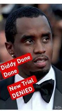No New Trial and No Acquittal for Diddy: Sentencing Friday