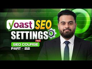 Yoast SEO Settings Tutorial (Step-by-Step) | Complete Setup Guide – Part 22