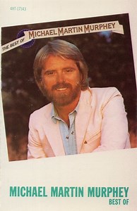 Michael Martin Murphey - The Best Of Michael Martin Murphey