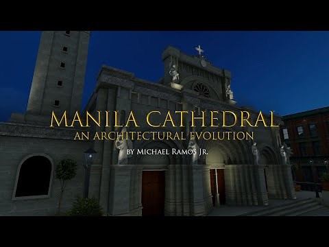 Manila Cathedral: An Architectural Evolution