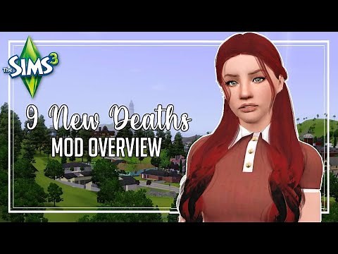 9 New Death Types?! || Sims 3 Mod Overview