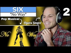 SENSATIONAL VOCALS. Opera Singer REACTION & ANALYSIS | SIX: The Musical | No Way