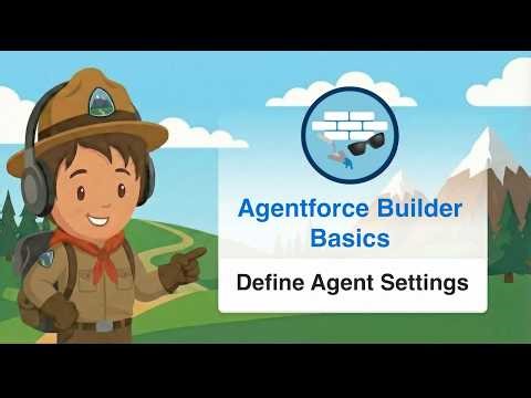 Agentforce Builder Basics | Define Agent Settings