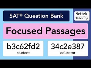 Focused Passages (SAT Question Bank b3c62fd2/34c2e387)