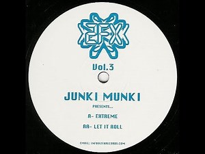 Junki Munki - Let It Roll (Oldskool Breakbeat Rave)