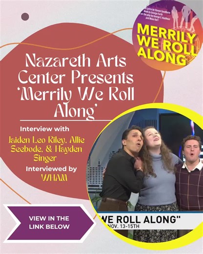 Nazareth University Theatre and Dance Department | ✨TUNE IN NOW✨ Nazareth Senior Musical Theatre students took to the news to share our upcoming musical, 'Merrily We Roll Along'. Jaiden Leo... | Instagram