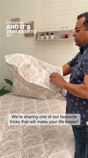 Don’t underestimate the power of a good pillowcase insertion technique! “Isn’t that easy?”