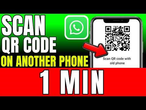 How To Scan WhatsApp QR Code On Another Phone (2026)