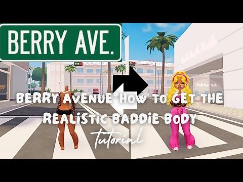 BERRY AVENUE*How To Get The Realistic Baddie Body Tutorial