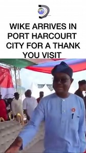 Wike Arrives In Port Harcourt City For A Thank You Visit | Inside Port Harcourt