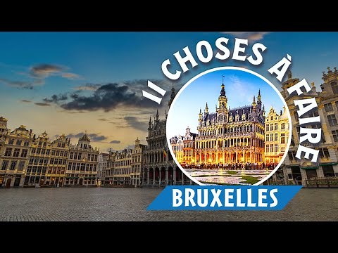 Bruxelles : 11 choses à faire en voyage