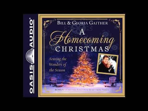 "A Homecoming Christmas" by Bill & Gloria Gaither