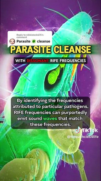 Parasite Cleanse with Dissonant Rife Frequencies