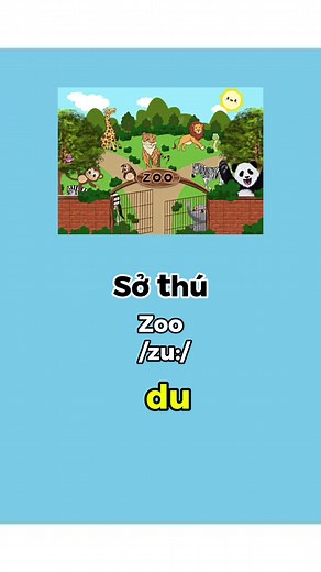Bài 99: Giới thiệu chủ đề Sở thú bằng tiếng Anh