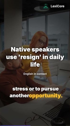 Learn the Word 'resign' | Boost Your English with LexiCore