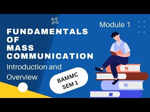 BAMMC - Fundamentals of Mass Communication (Sem 1 Mod 1)